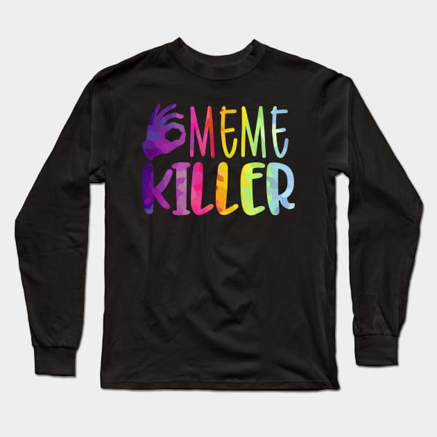 MEME Killer Long Sleeve T-Shirt by Kufic Studio